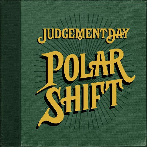 Judgement Day: Polar Shift