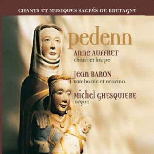 Chants & Musiques Sacres De Bretagne: Pedenn