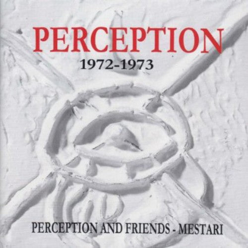 Perception: Perception & Friends