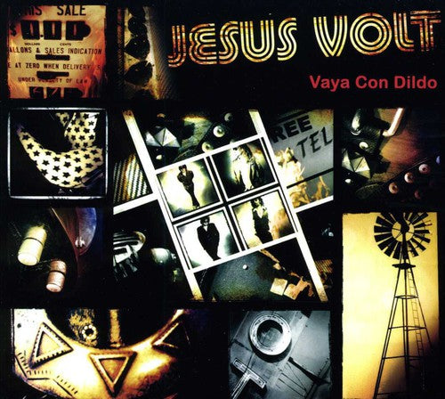 Jesus Volt: Vaya Con Dildo