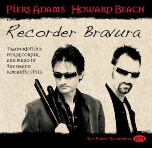 Adams / Beach / Sarasate / Chopin: Recorder Bravura