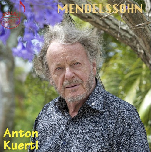 Mendelssohn / Kuerti: Plays Mendelssohn