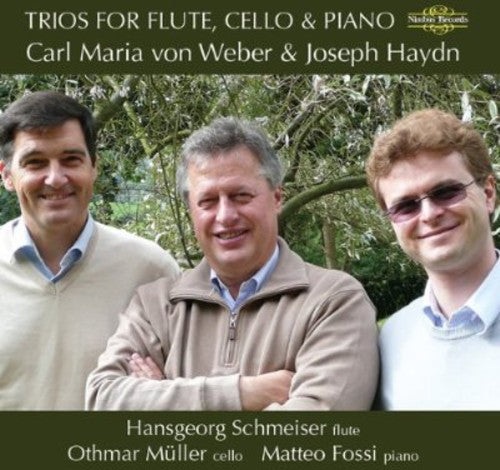 Weber / Haydn / Schmeiser / Muller / Fossi: Trios for Flute Cello & Piano