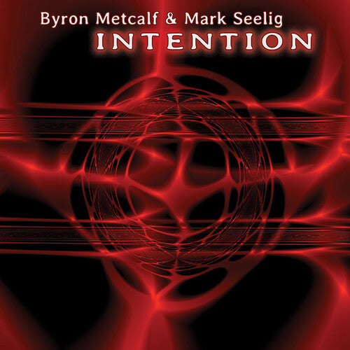 Metcalf, Byron / Seelig, Mark: Intention