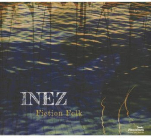 Inez: Fiction Folk