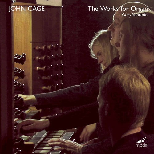 Cage / Verkade: Organ Works