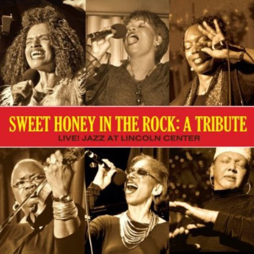 Sweet Honey in the Rock: A Tribute - Live! Jazz At Lincoln Center