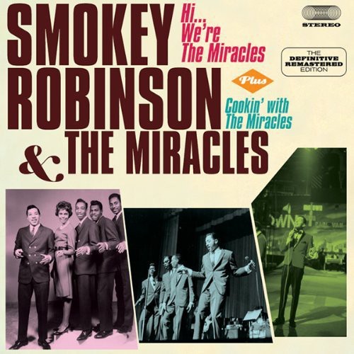 Robinson, Smokey & Miracles: Hi We're the Miracles / Cookin with the Miracles