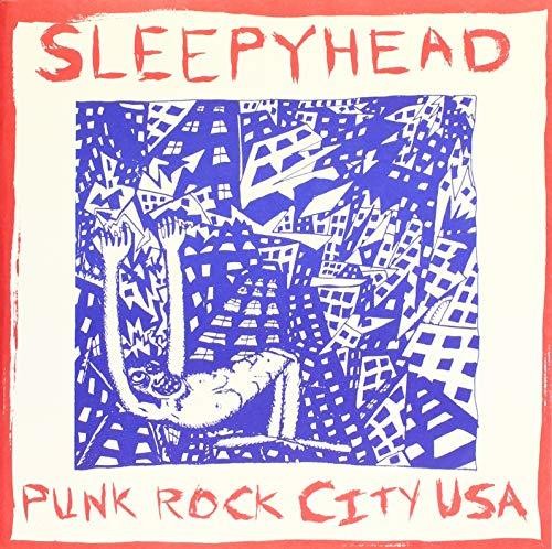 Sleepyhead: Punk Rock City USA