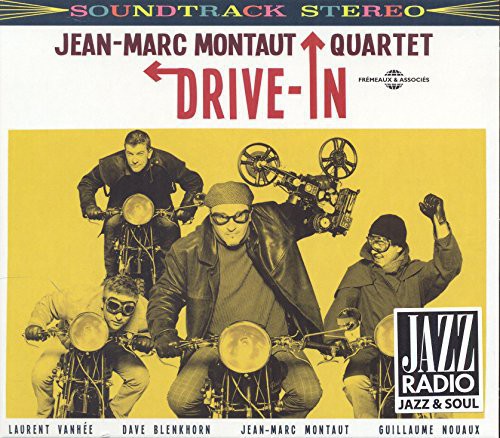 Montaut, Jean-Marc Quartet: Drive In