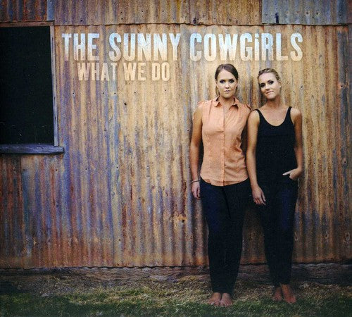 Sunny Cowgirls: What We Do