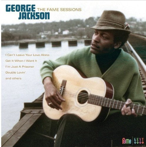 Jackson, George: Fame Recordings