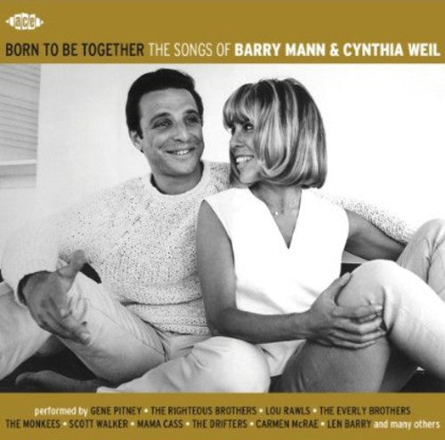 Born to Be Together: Songs of Barry Mann & Cynthia: Born to Be Together: Songs of Barry Mann & Cynthia