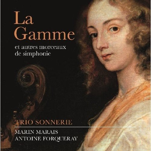 Marais / Trio Sonnerie / Huggett: La Gamme (Et Autres Morceaux de Simphonie)