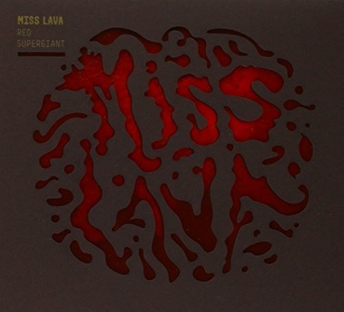 Miss Lava: Red Supergiant