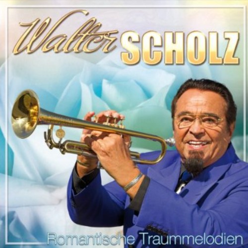 Scholz, Walter: Romantische Traummelod