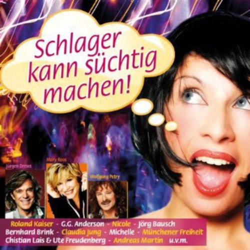 Schlager Kann Suchtig Machen: Schlager Kann Suchtig Machen