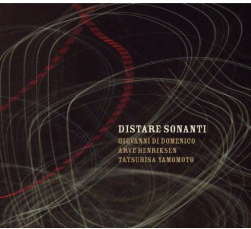 Di Domenico/Henriksen/Yam: Distare Sonanti