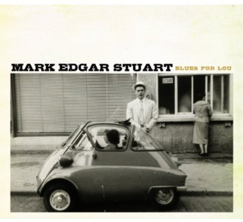 Stuart, Mark Edgar: Blues for Lou