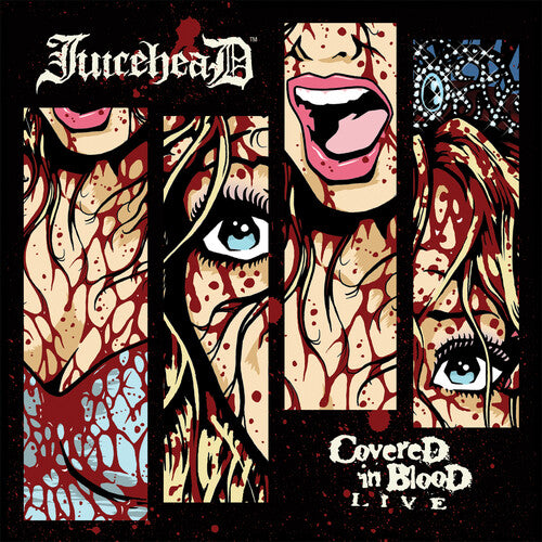 JuiceheaD: Covered in Blood Live