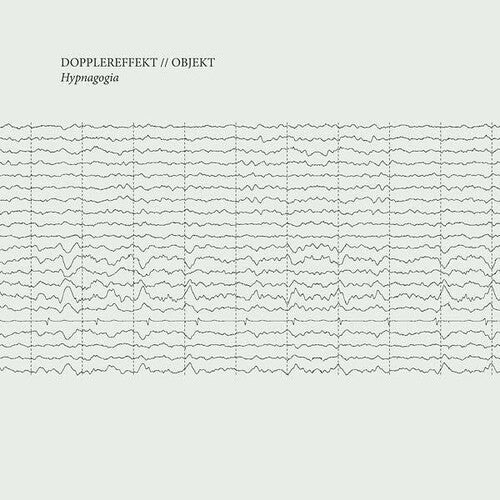 Dopplereffekt / Objekt: Hypnagogia