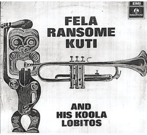 Kuti, Fela: Koola Lobitos 64 - 68 / 1969 Los Angeles Sessions