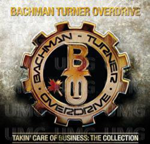 Bachman Turner Overdrive: Takin Care of Business: Collection