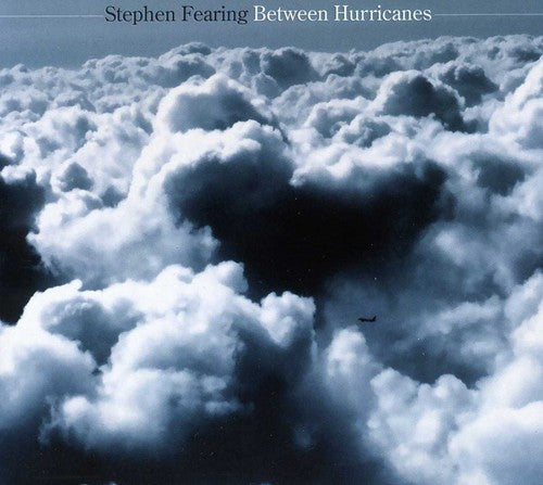 Fearing, Stephen: Between Hurricanes