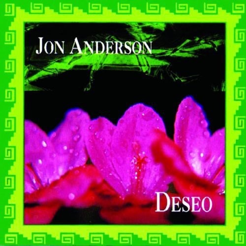 Anderson, Jon: Deseo