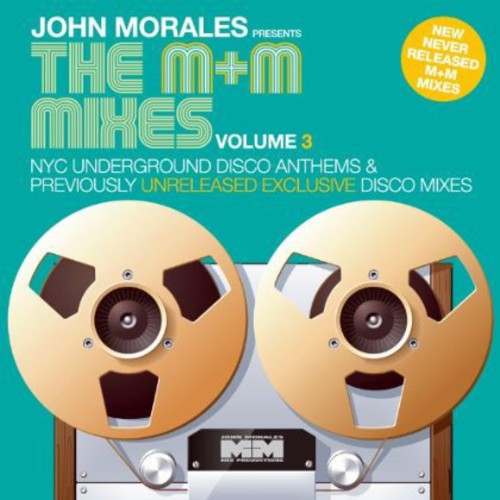 Morales, John: The M and M Mixes Vol. 3 - Part A