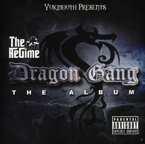 Yukmouth / the Regime: Yukmouth Presents The Regime: Dragon Gang