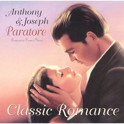 Paratore, Anthony & Joseph: Classic Romance