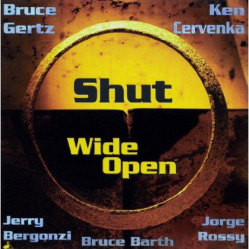 Getz, Bruce / Cervenka, Ken: Shut Wide Open