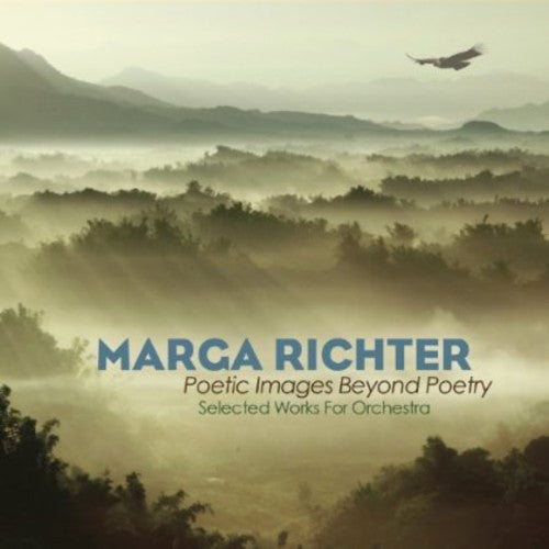 Richter / Seattle Symphony Orchestra / Schwarz: Poetic Images Beyond Poetry - Selected Works for