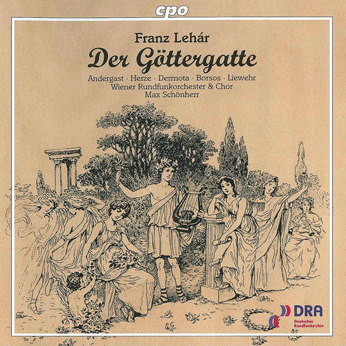 Lehar / Andergast / Herze / Dermota: Der Goettergatte