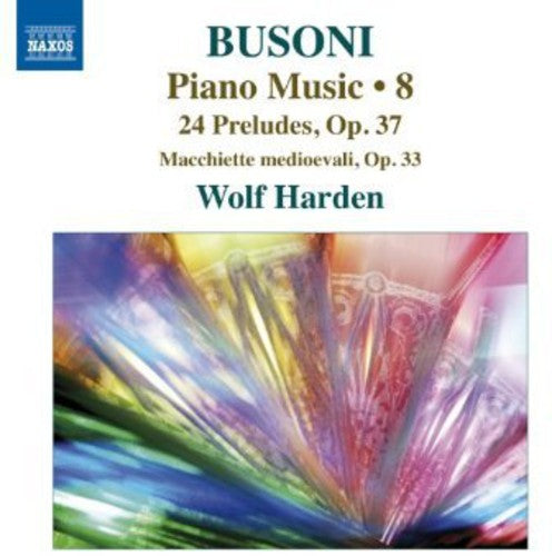 Busoni / Harden: Piano Music 8