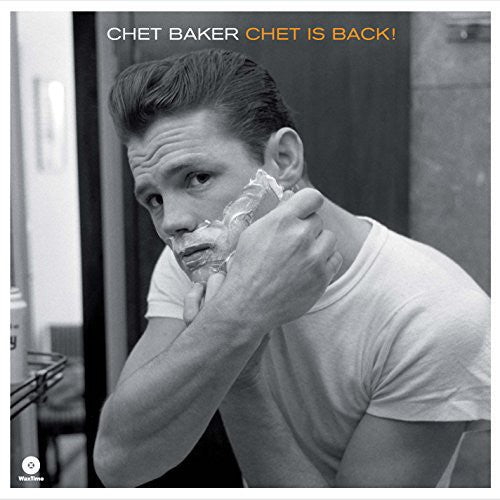 Baker, Chet: Chet Is Back