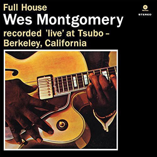 Montgomery, Wes: Full House