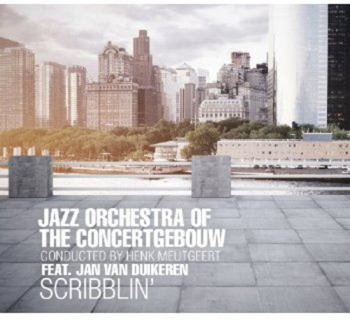 Jazz Orchestra of the Concertgebouw: Scribblin