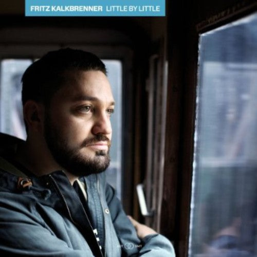 Kalkbrenner, Fritz: Little By Little