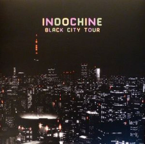 Indochine: Black City Tour