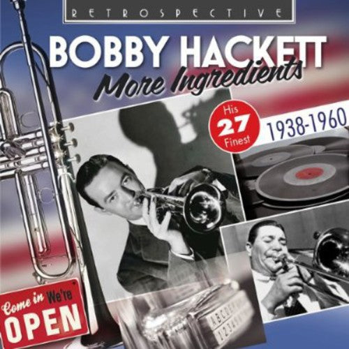 Hackett, Bobby: More Ingredients