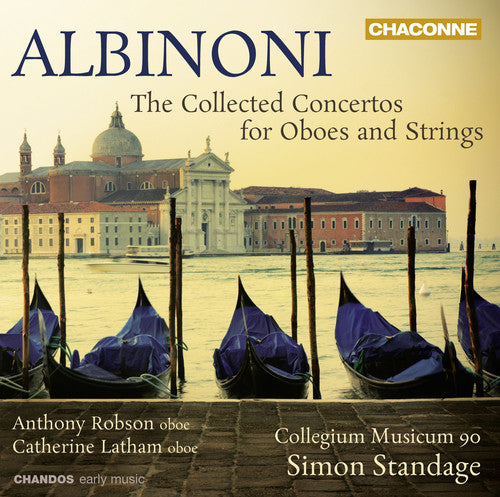 Albinoni / Robson / Collegium Musicum 90: Collected Concertos for Oboes & Strings