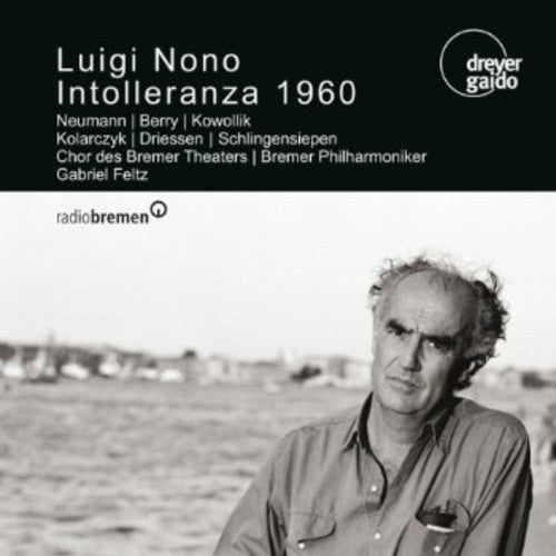 Nono / Feltz / Choir of the Bremen Theatre: Intolleranza 1960