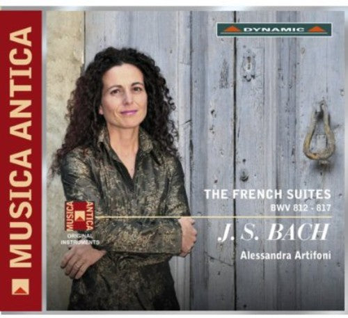 Bach, J.S. / Artifoni, Alessandra: French Suites