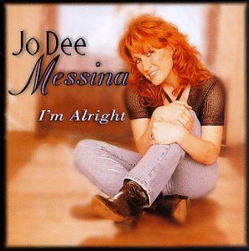 Messina, Jo Dee: I'm Alright