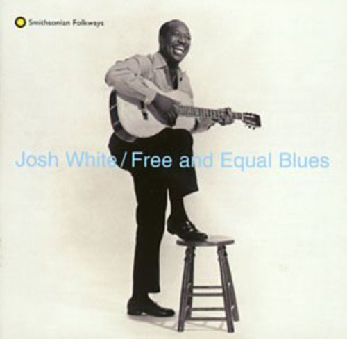 White, Josh: Free & Equal Blues