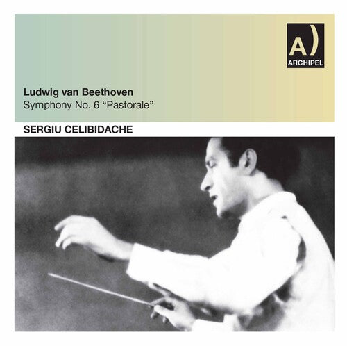 Beethoven / Celibidache: Sinfonie 6 / Rai 08.01.1960