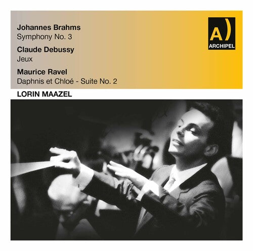 Brahms / Maazel: Sinfonie 3 Debussy Jeux