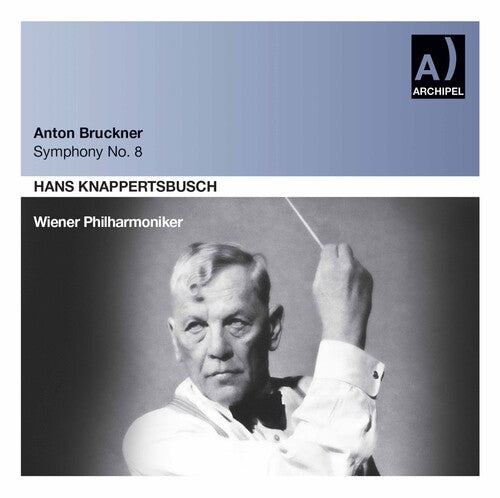 Bruckner / Knappertsbusch: Smyphony 8 WP 29.10.1961